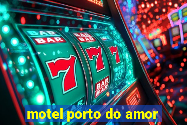 motel porto do amor