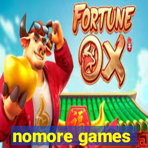 nomore games