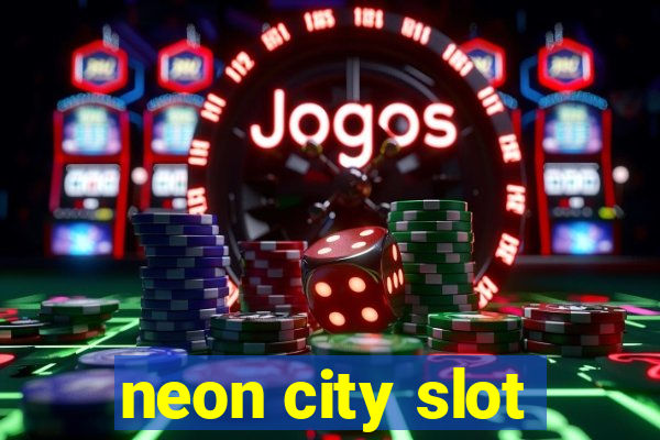 neon city slot