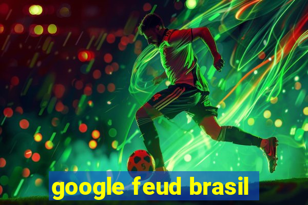 google feud brasil