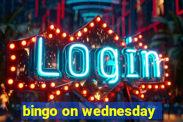 bingo on wednesday