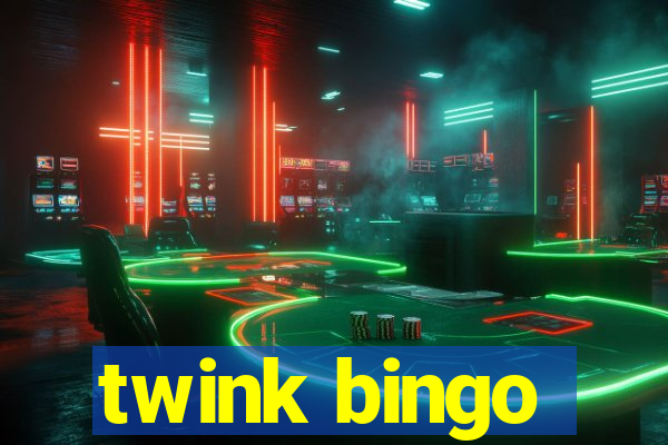 twink bingo