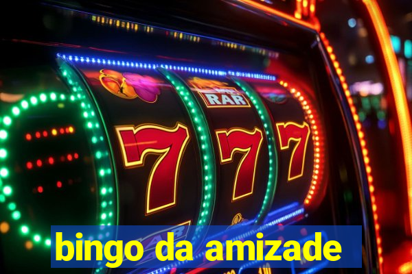 bingo da amizade