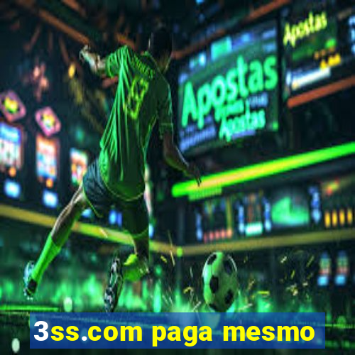 3ss.com paga mesmo