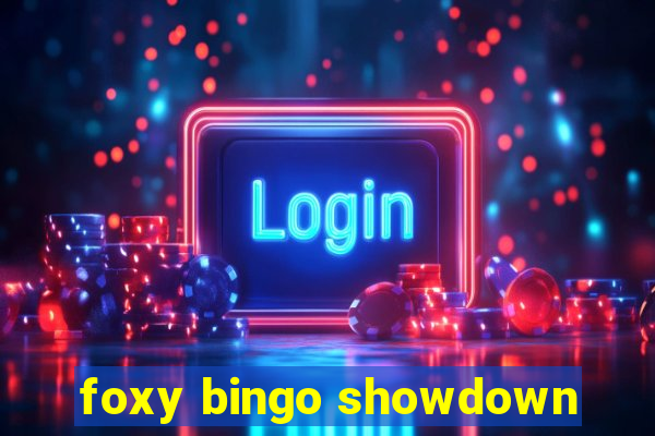 foxy bingo showdown