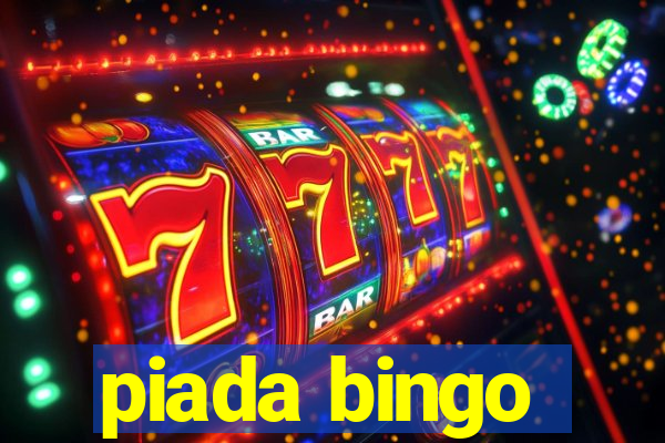 piada bingo