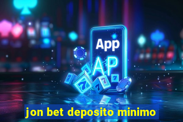 jon bet deposito minimo