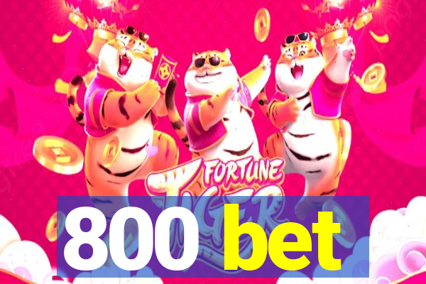 800 bet