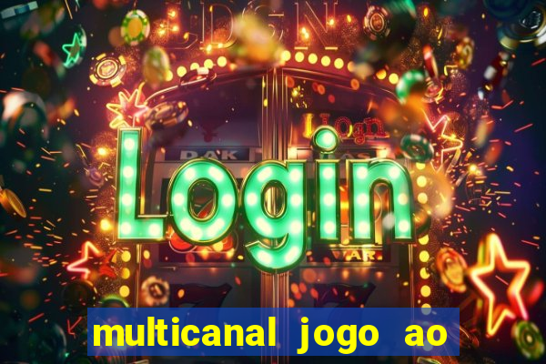 multicanal jogo ao vivo hd