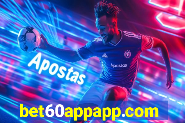 bet60appapp.com