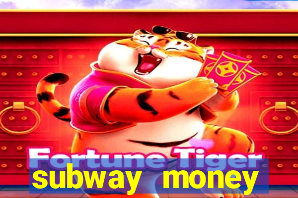 subway money deposito 1 real