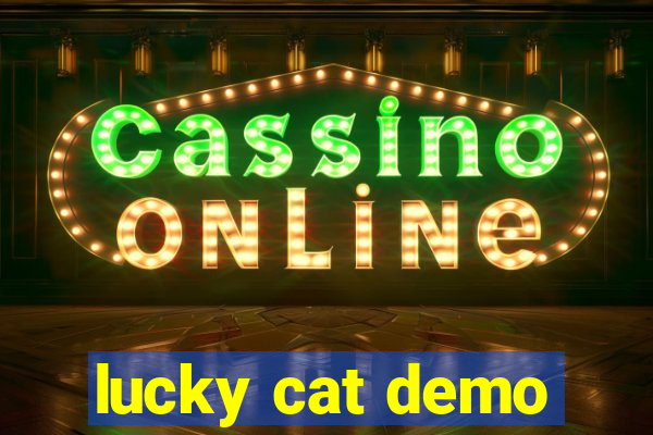 lucky cat demo