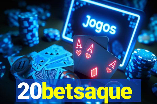 20betsaque