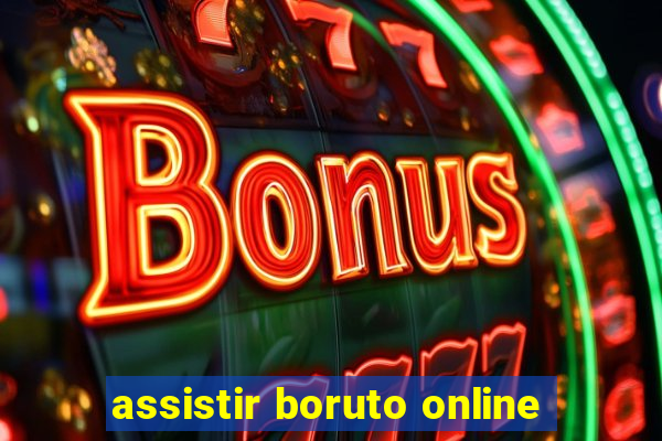 assistir boruto online