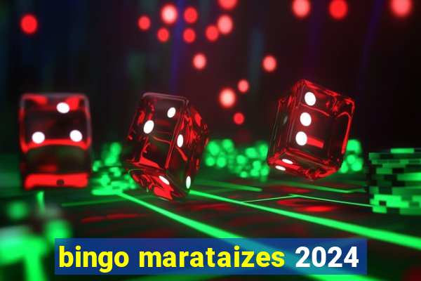 bingo marataizes 2024