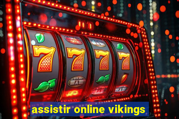 assistir online vikings