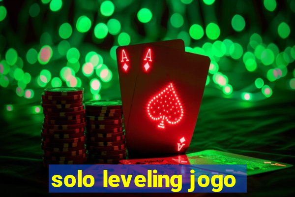 solo leveling jogo