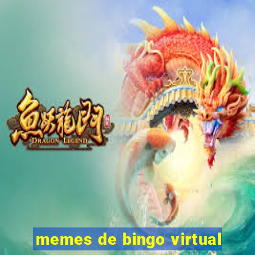 memes de bingo virtual