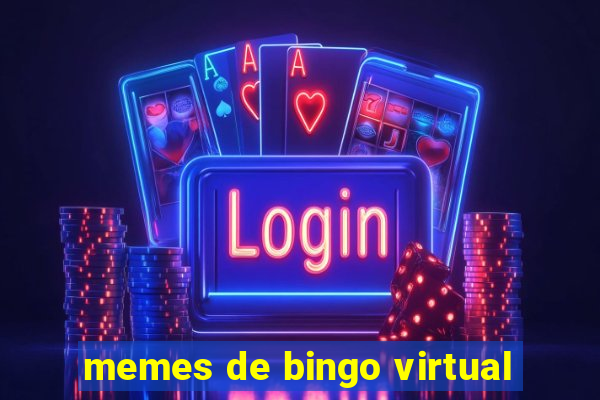 memes de bingo virtual