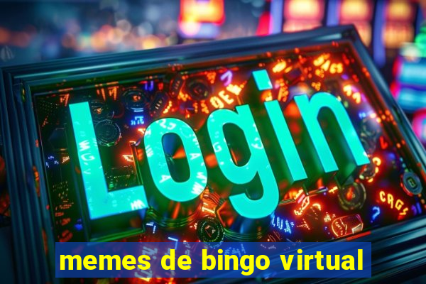 memes de bingo virtual