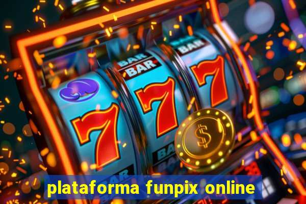 plataforma funpix online