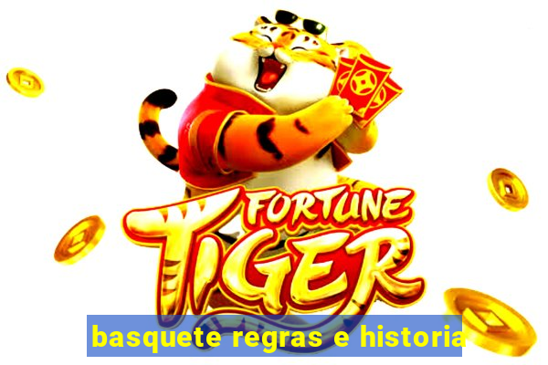 basquete regras e historia