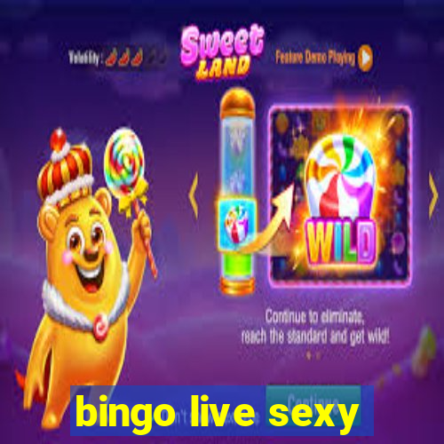 bingo live sexy