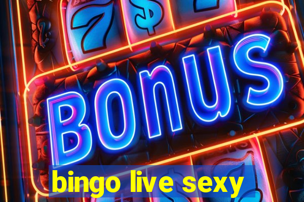 bingo live sexy