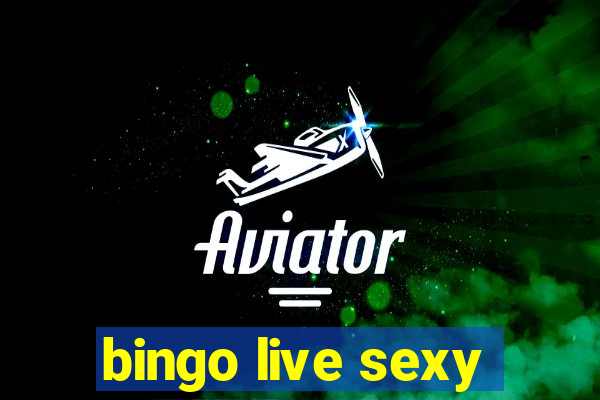 bingo live sexy