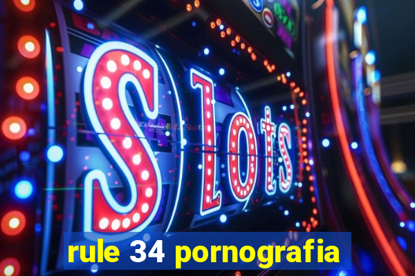 rule 34 pornografia