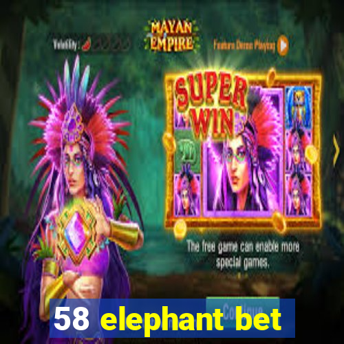 58 elephant bet