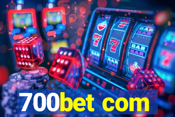 700bet com