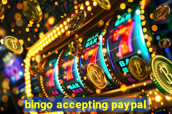 bingo accepting paypal