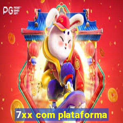 7xx com plataforma