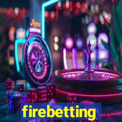 firebetting