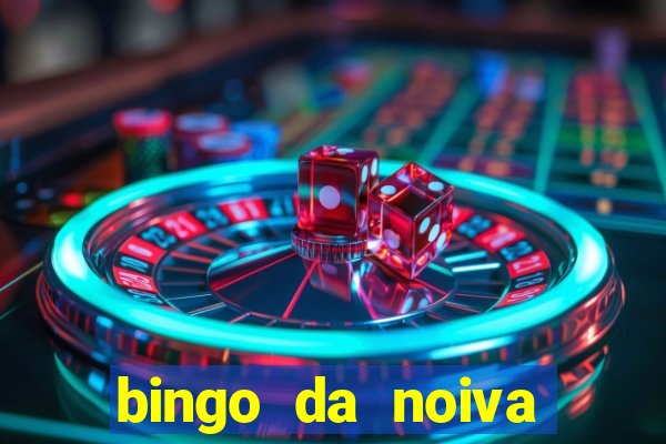 bingo da noiva para imprimir