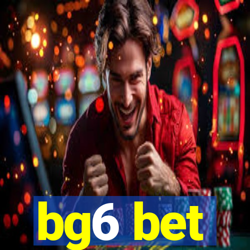 bg6 bet