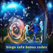 bingo cafe bonus codes