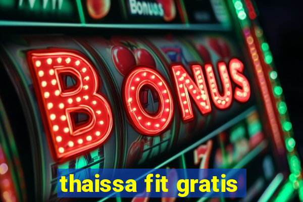 thaissa fit gratis