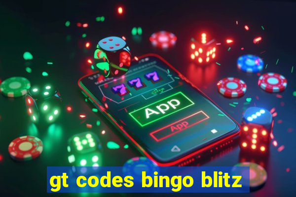 gt codes bingo blitz