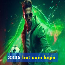 3335 bet com login