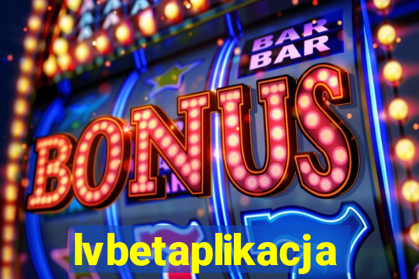 lvbetaplikacja