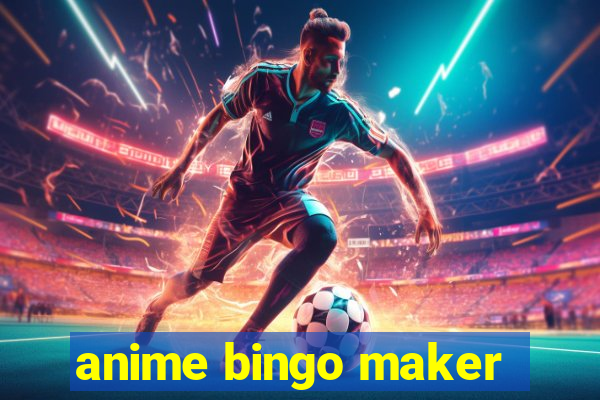 anime bingo maker