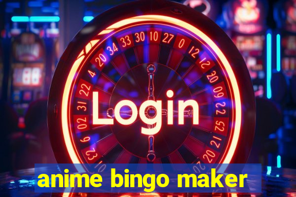 anime bingo maker