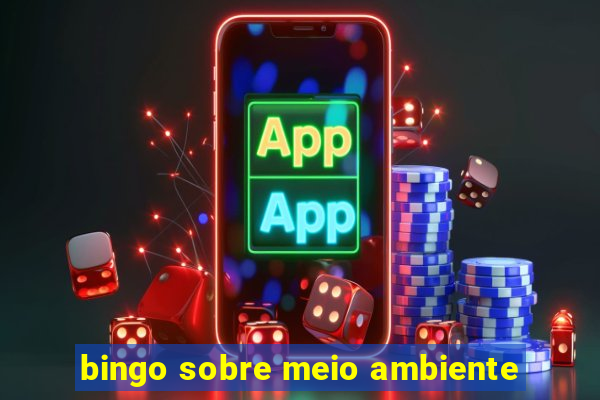 bingo sobre meio ambiente