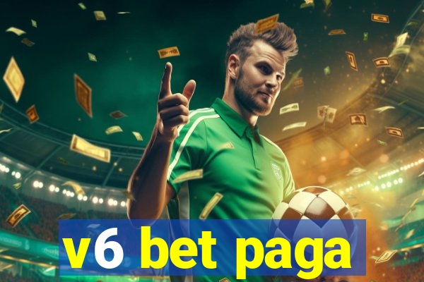 v6 bet paga