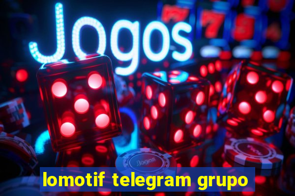 lomotif telegram grupo