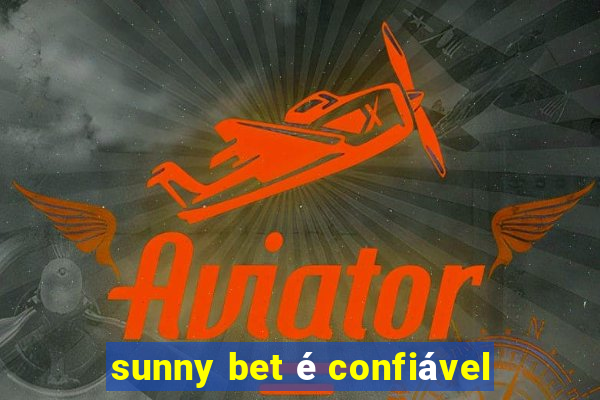 sunny bet é confiável