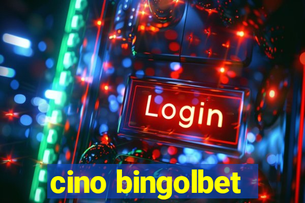 cino bingolbet