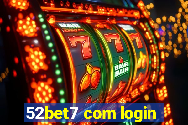 52bet7 com login